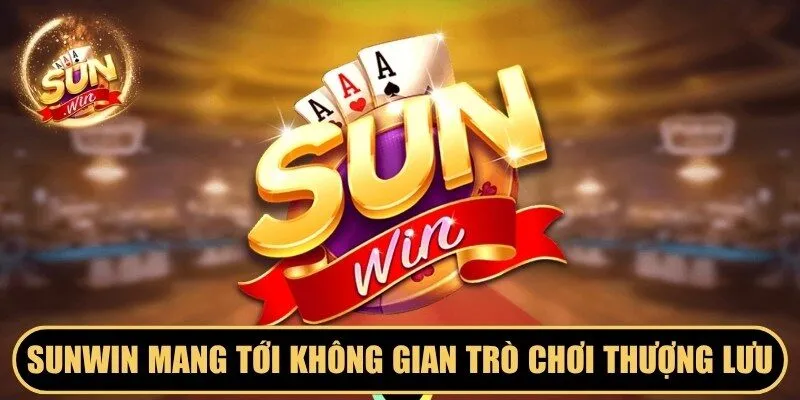 Sunwin ☀️ Game Bài Đổi Thưởng Sun Win, Tải Sunwin 04/26 8 Sunwin Sunwin mang tới không gian trò chơi thượng lưu và đẳng cấp